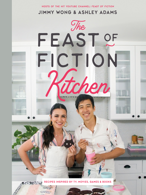 Title details for The Feast of Fiction Kitchen by Jimmy Wong - Wait list
